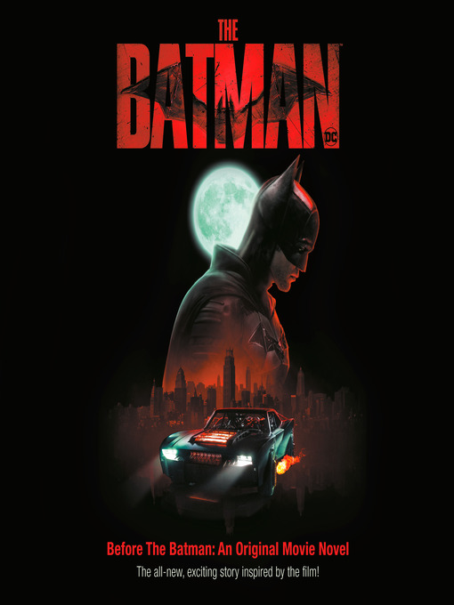 Title details for Before the Batman: an Original Movie Novel (The Batman) by Random House - Available